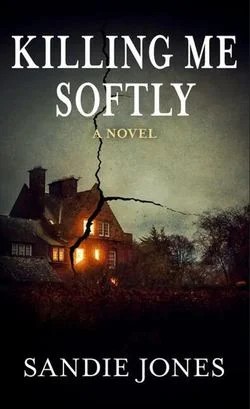 Killing Me Softly by Sandie Jones