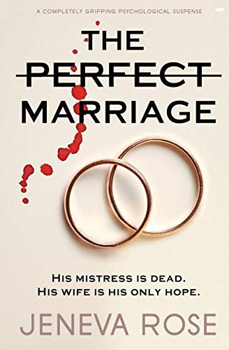 The Perfect Marriage (Perfect, #1) by Jeneva Rose