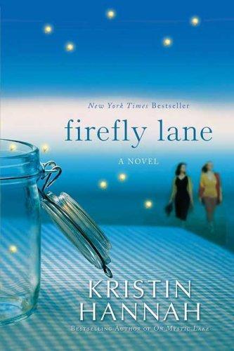 Firefly Lane by Kristin Hannah