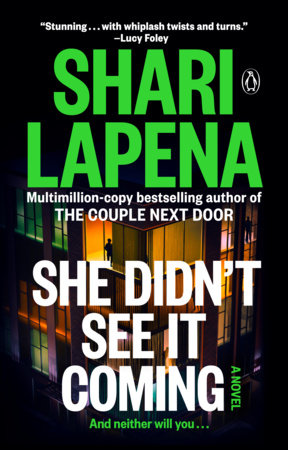 She Didn't See It Coming by Shari Lapena